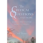 The Critical Questions...and More - Paperback