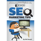 SEO Marketing Tips: The Business Owner's Guide to Search Engine Optimization - Paperback