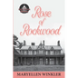 Rose of Rockwood - Paperback