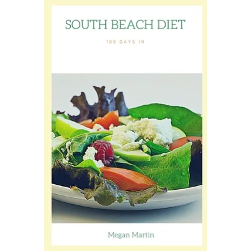 South Beach Diet: 100 Days in - Paperback