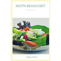 South Beach Diet: 100 Days in - Paperback