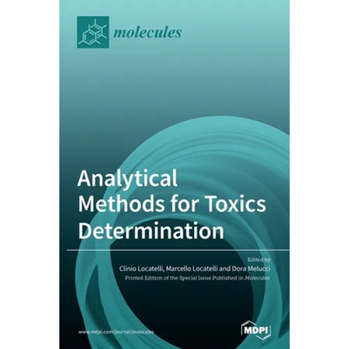 Analytical Methods for Toxics Determination - Hardcover