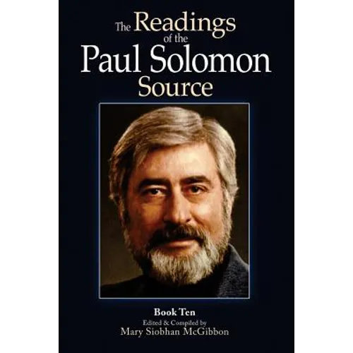 The Readings of the Paul Solomon Source Book 10 - Paperback