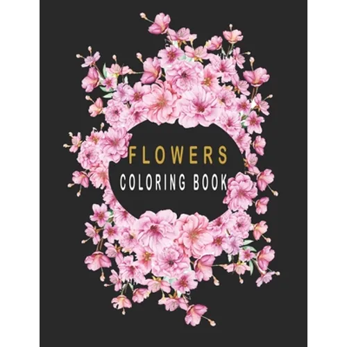 flower coloring book: Color with Grayscale Coloring Book for Adults Relaxation - Paperback