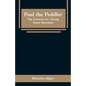 Paul the Peddler: The Fortunes of a Young Street Merchant - Paperback