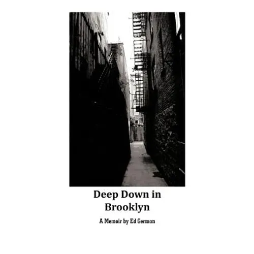 Deep Down in Brooklyn - Hardcover