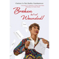 Broken But Not Wounded - Paperback