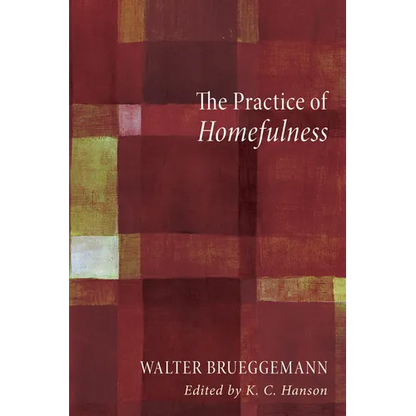 The Practice of Homefulness - Paperback