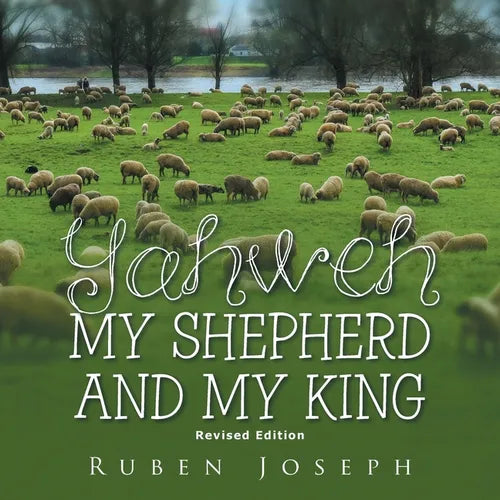 Yahweh, My Shepherd and My King - Paperback