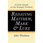 Redating Matthew, Mark and Luke - Hardcover