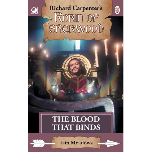 The Blood That Binds: from Richard Carpenter's Robin of Sherwood - Paperback