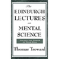 The Edinburgh Lectures on Mental Science - Hardcover
