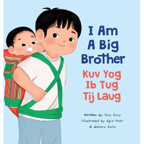 I Am A Big Brother - Kuv Yog Ib Tug Tij Laug - Hardcover