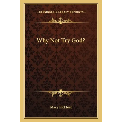 Why Not Try God? - Paperback