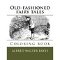 Old-fashioned fairy tales: Coloring book - Paperback