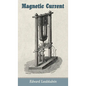 Magnetic Current - Hardcover