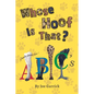 Whose Hoof Is That? - Hardcover