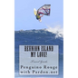 Reunion Island My Love!: Un-official Island Travel Guide - Paperback