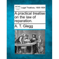 A practical treatise on the law of reparation. - Paperback
