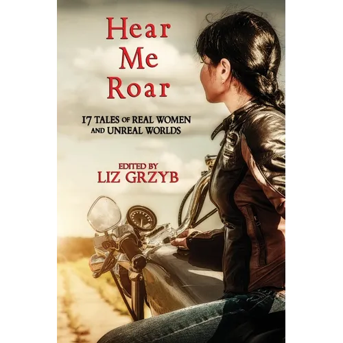 Hear Me Roar - Paperback