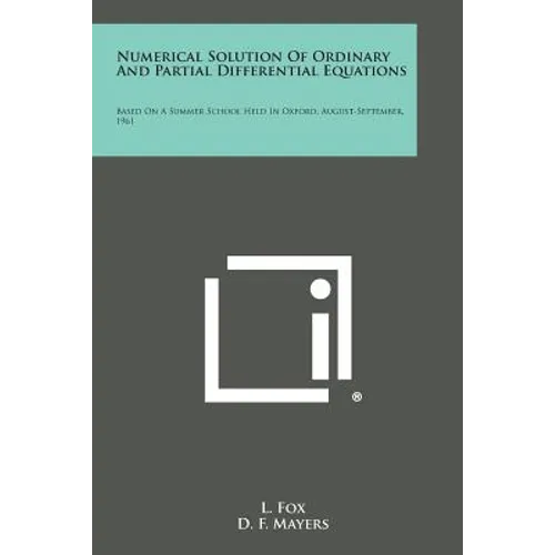 Numerical Solution of Ordinary and Partial Differential Equations: Based on a Summer School Held in Oxford, August-September, 1961 - Paperback