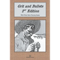 Grit and Bullets, 2nd Edition - Paperback