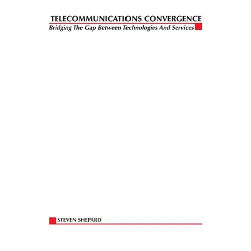 Telecom Convergence, 2/E - Paperback