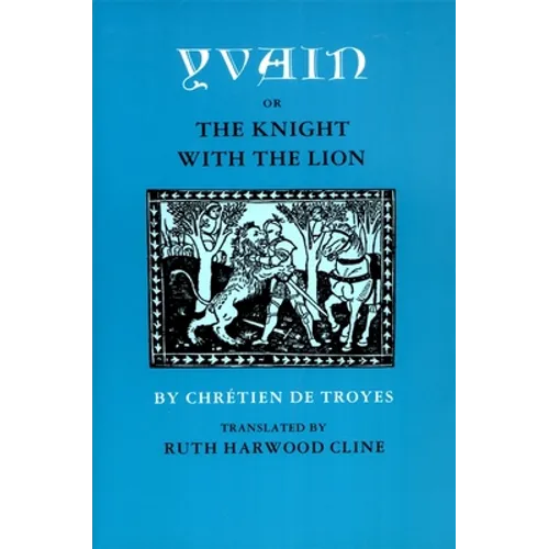 Yvain; Or, the Knight with the Lion - Paperback