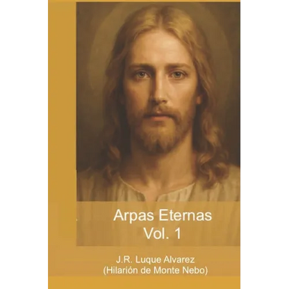 Arpas Eternas: Yhasua - Apostoles y Amigos: Vol. 1 - Paperback