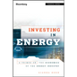 Investing in Energy: A Primer on the Economics of the Energy Industry - Hardcover