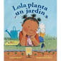 Lola Planta Un Jardín (Spanish Edition) - Hardcover