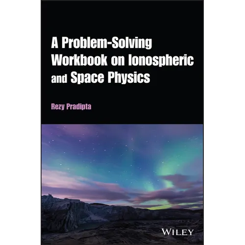 A Problem-Solving Workbook on Ionospheric and Space Physics - Paperback