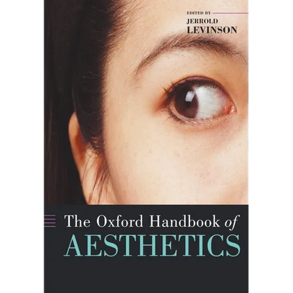 The Oxford Handbook of Aesthetics - Paperback