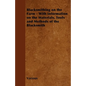 Blacksmithing on the Farm - With Information on the Materials, Tools and Methods of the Blacksmith - Paperback