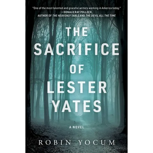 The Sacrifice of Lester Yates - Hardcover