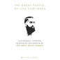 The Great Hustle, Of Life Continues: Successful Thinking Principles Influenced by The Great Nipsey Hussle - Paperback