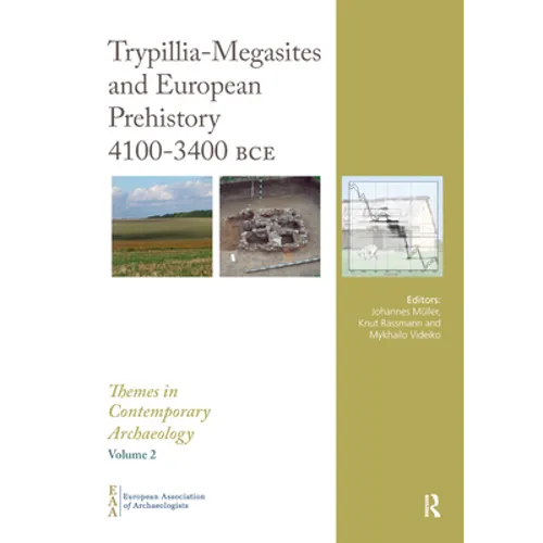 Trypillia Mega-Sites and European Prehistory: 4100-3400 Bce - Paperback