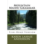 Mountain Maidu Grammar: Fish-Head Version - Paperback