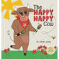 The Happy Happy Cow - Hardcover