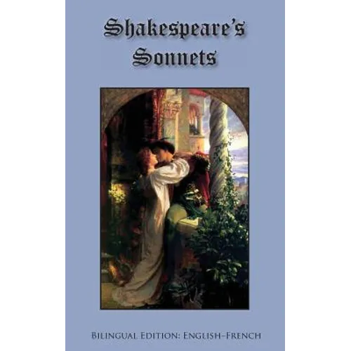 Shakespeare's Sonnets: Bilingual Edition: English-French - Paperback