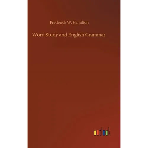 Word Study and English Grammar - Hardcover