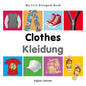 My First Bilingual Book-Clothes (English-German) - Board Book
