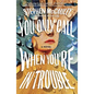 You Only Call When You're in Trouble - Paperback