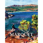Albert Marquet: The Quiet Fauve - Hardcover