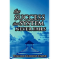The Success System That Never Fails: The Science of Success Principles - Hardcover