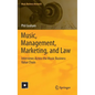 Music, Management, Marketing, and Law: Interviews Across the Music Business Value Chain - Hardcover
