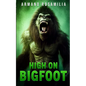 High On Bigfoot - Paperback