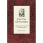 Capital Offenses: The Geography of Class and Crime in Victorian London - Paperback