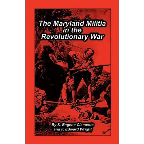 Maryland Militia in the Revolutionary War - Paperback