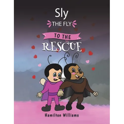 Sly the Fly to the Rescue - Paperback